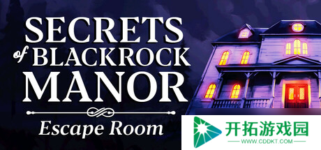 密室逃脱游戏《Secrets of Blackrock Manor - Escape Room》8月2日正式登陆Steam平台